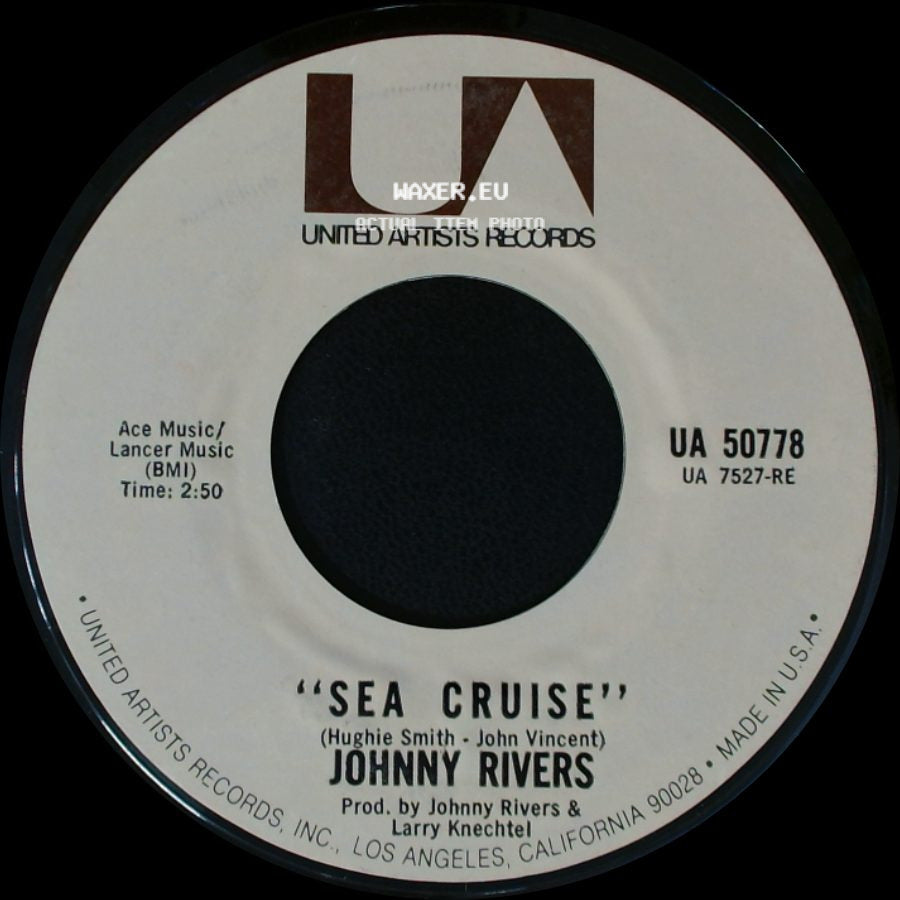 Johnny Rivers - Sea Cruise / Our Lady Of The Well side A