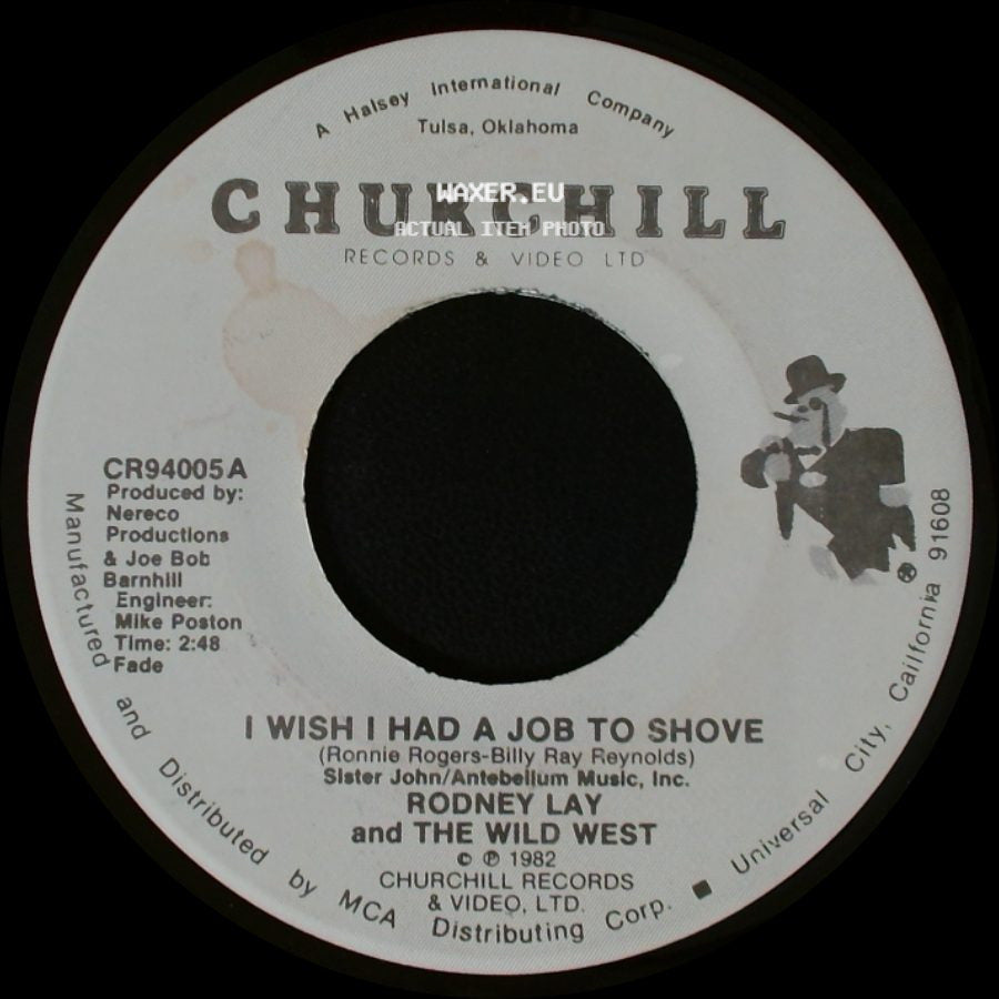 Rodney Lay And The Wild West - The Way I Feel Tonight / I Wish I Had A Job To Shove side B