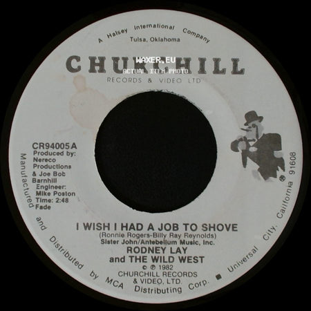 Rodney Lay And The Wild West - The Way I Feel Tonight / I Wish I Had A Job To Shove side B