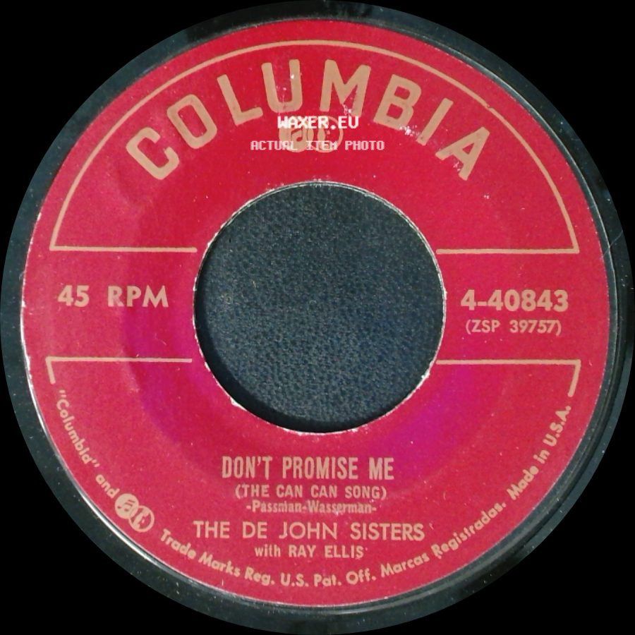 The De John Sisters With Ray Ellis - He's Got Time / Don't Promise Me (The Can Can Song) side B