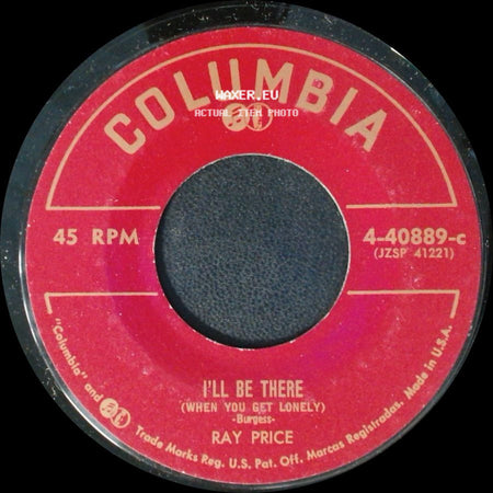 Ray Price - Please Don't Leave Me / I'll Be There (When You Get Lonely) side B