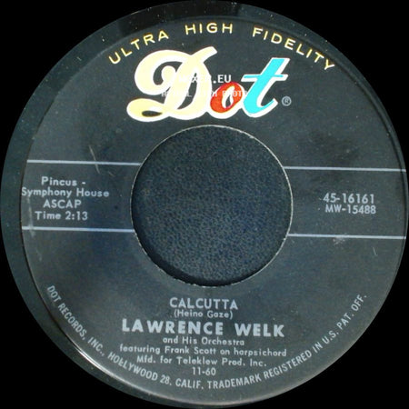 Lawrence Welk And His Orchestra Featuring Larry Hooper As Vocalist / Lawrence Welk And His Orchestra - My Grandfather's Clock / Calcutta side B