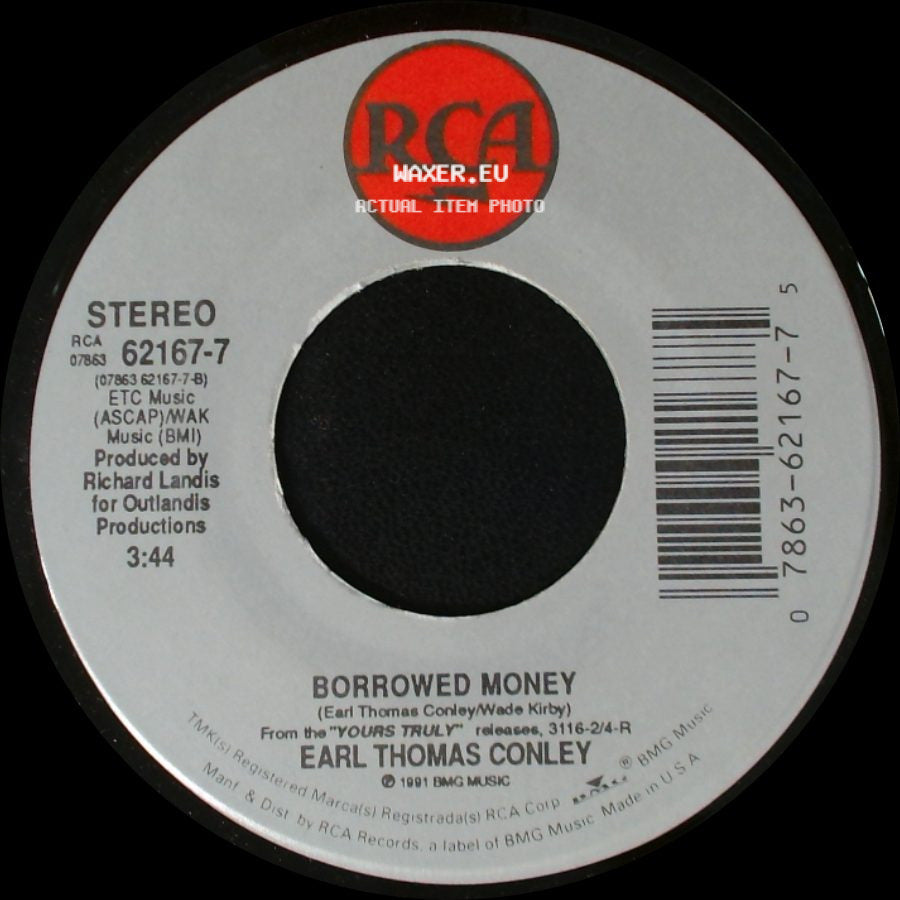 Earl Thomas Conley - Hard Days And Honky Tonk Nights / Borrowed Money side B