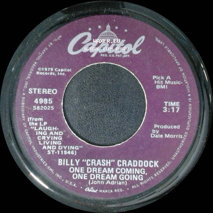 Billy "Crash" Craddock - A Real Cowboy (You Say You're) / One Dream Coming, One Dream Going side B