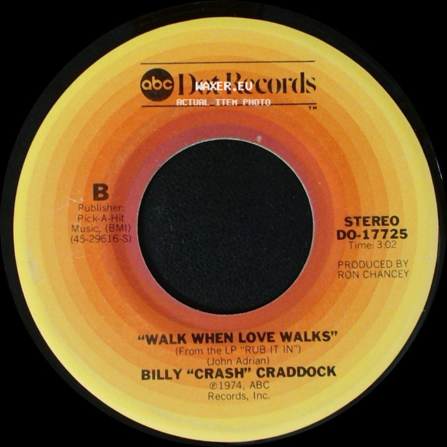 Billy "Crash" Craddock - The First Time / Walk When Love Walks side B