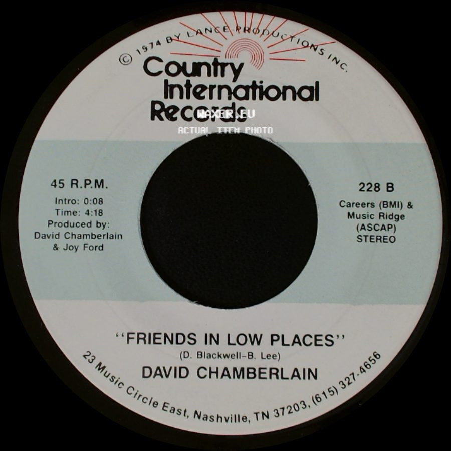 David Chamberlain - Friends In Low Places / "I Finally Made It" (Where You Told Me To Go) side A