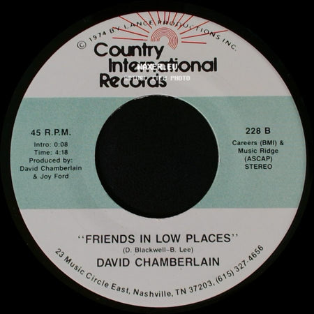David Chamberlain - Friends In Low Places / I Finally Made It (Where You Told Me To Go) side A