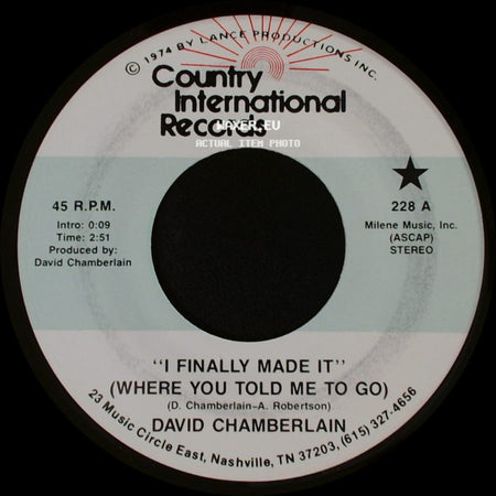 David Chamberlain - Friends In Low Places / I Finally Made It (Where You Told Me To Go) side B