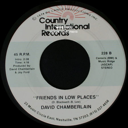 David Chamberlain - Friends In Low Places / I Finally Made It (Where You Told Me To Go) side A