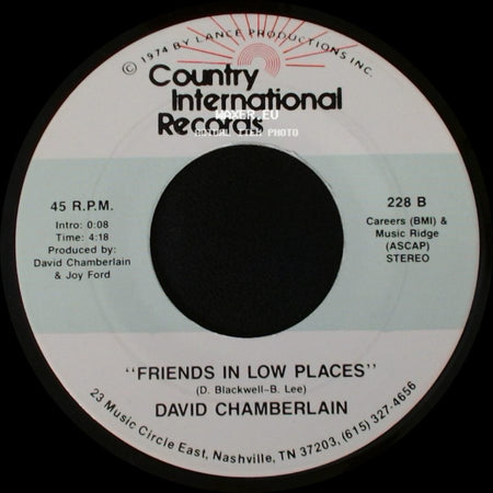 David Chamberlain - Friends In Low Places / I Finally Made It (Where You Told Me To Go) side A