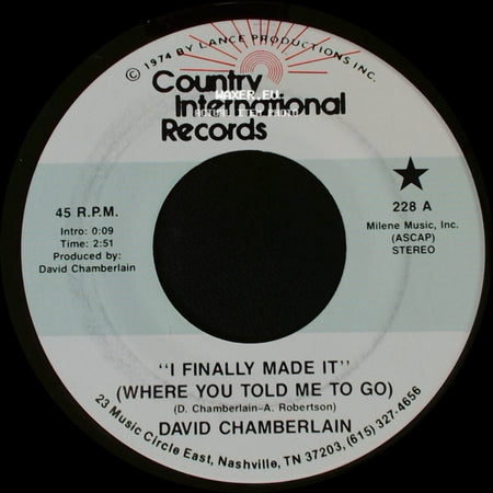 David Chamberlain - Friends In Low Places / I Finally Made It (Where You Told Me To Go) side B