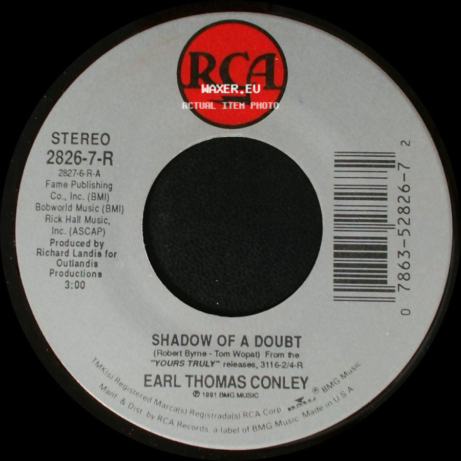Earl Thomas Conley - Shadow Of A Doubt / I Wanna Be Loved Back side A
