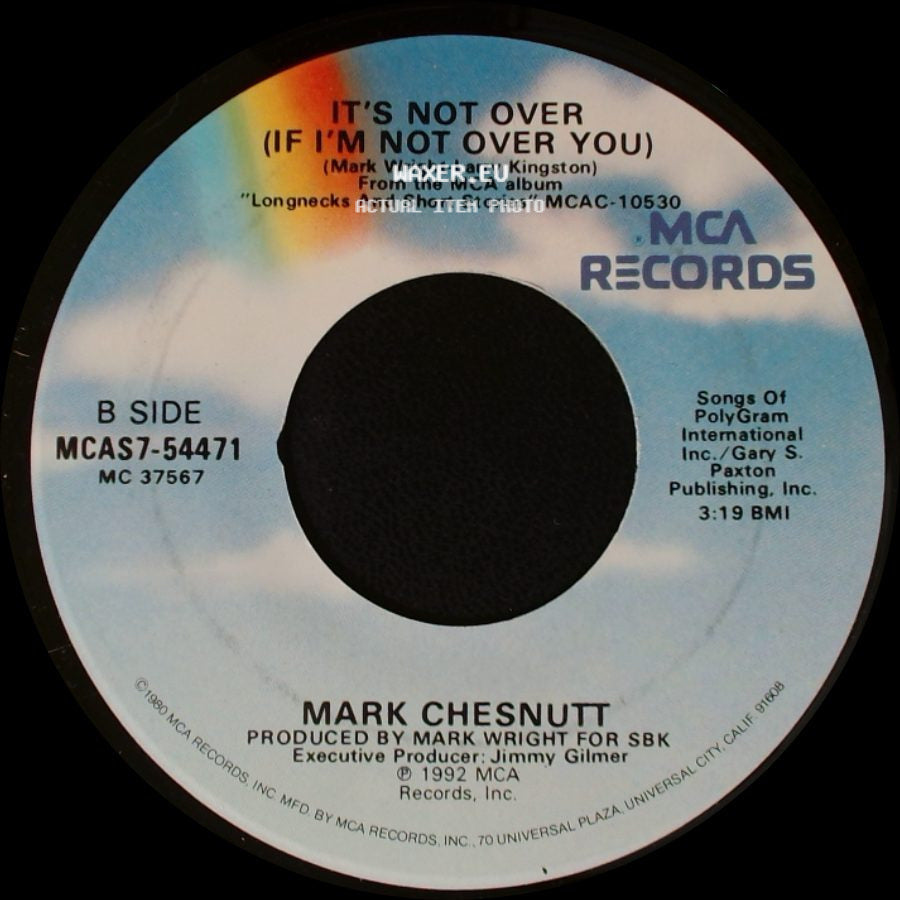 Mark Chesnutt - Bubba Shot The Jukebox / It's Not Over (If I'm Not Over You) side B