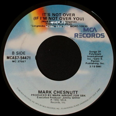 Mark Chesnutt - Bubba Shot The Jukebox / It's Not Over (If I'm Not Over You) side B