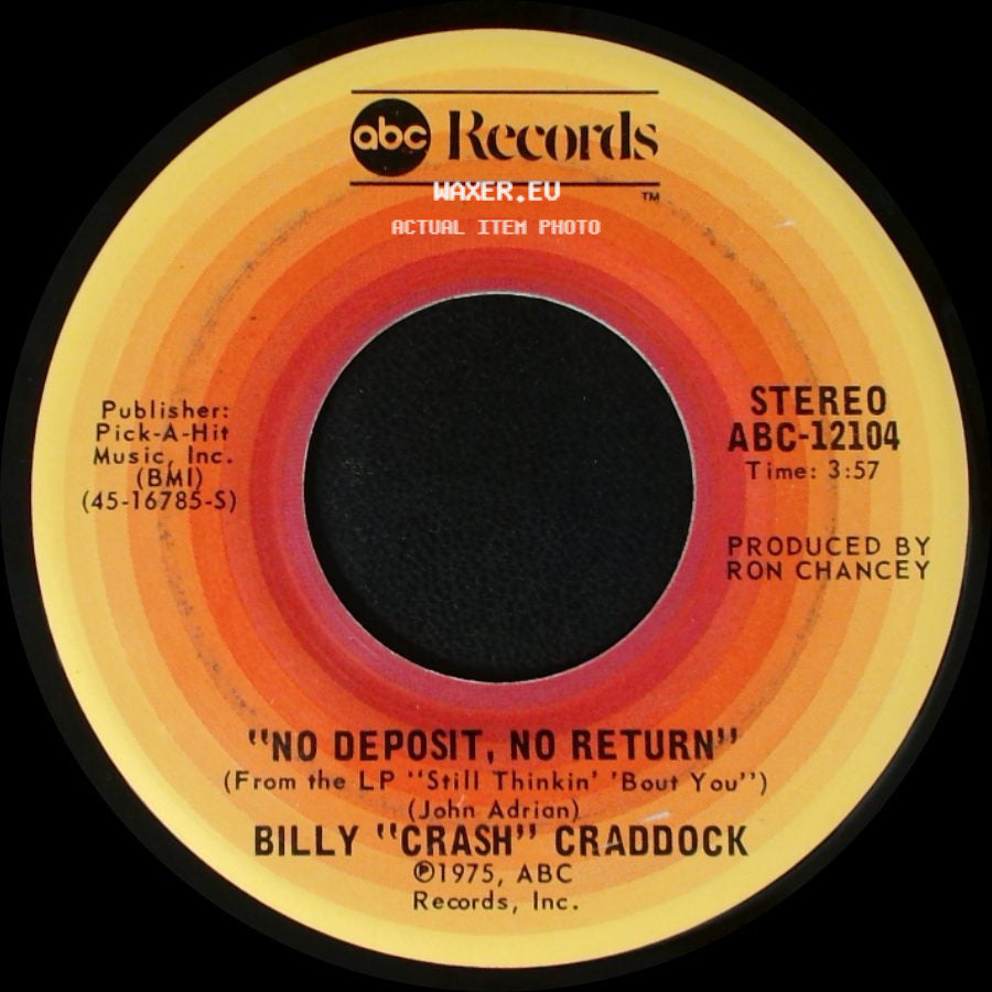 Billy "Crash" Craddock - I Love The Blues And The Boogie Woogie / No Deposit, No Return side B