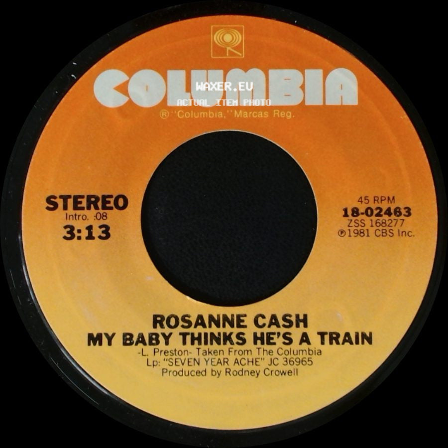 Rosanne Cash - My Baby Thinks He's A Train / I Can't Resist side A