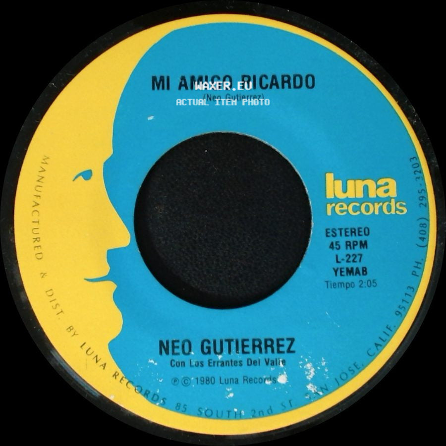 Neo Gutierrez - Eres Mala Mujer / Mi Amigo Ricardo side B