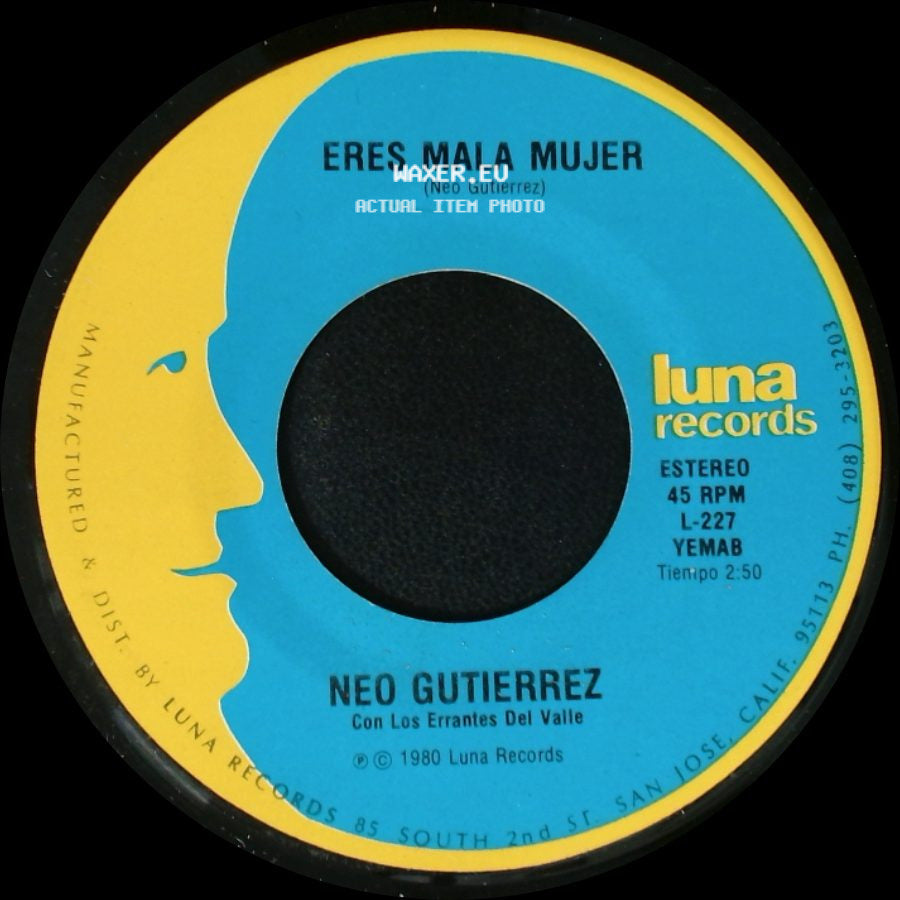 Neo Gutierrez - Eres Mala Mujer / Mi Amigo Ricardo side A