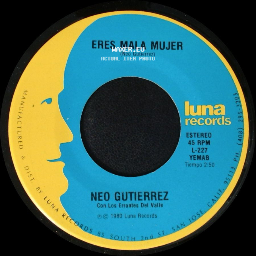 Neo Gutierrez - Eres Mala Mujer / Mi Amigo Ricardo side A