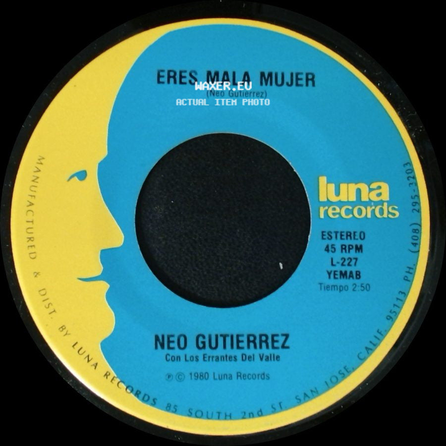 Neo Gutierrez - Eres Mala Mujer / Mi Amigo Ricardo side A