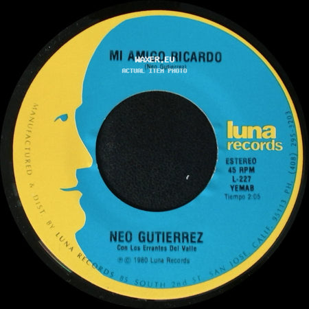 Neo Gutierrez - Eres Mala Mujer / Mi Amigo Ricardo side B