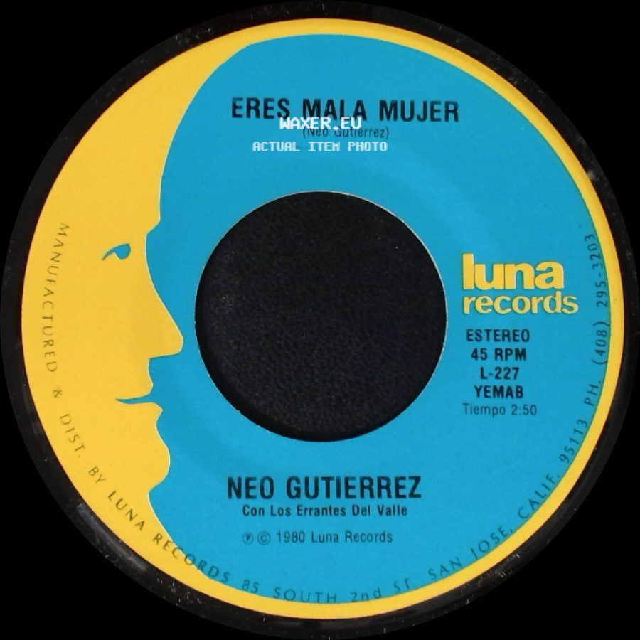 Neo Gutierrez - Eres Mala Mujer / Mi Amigo Ricardo side A