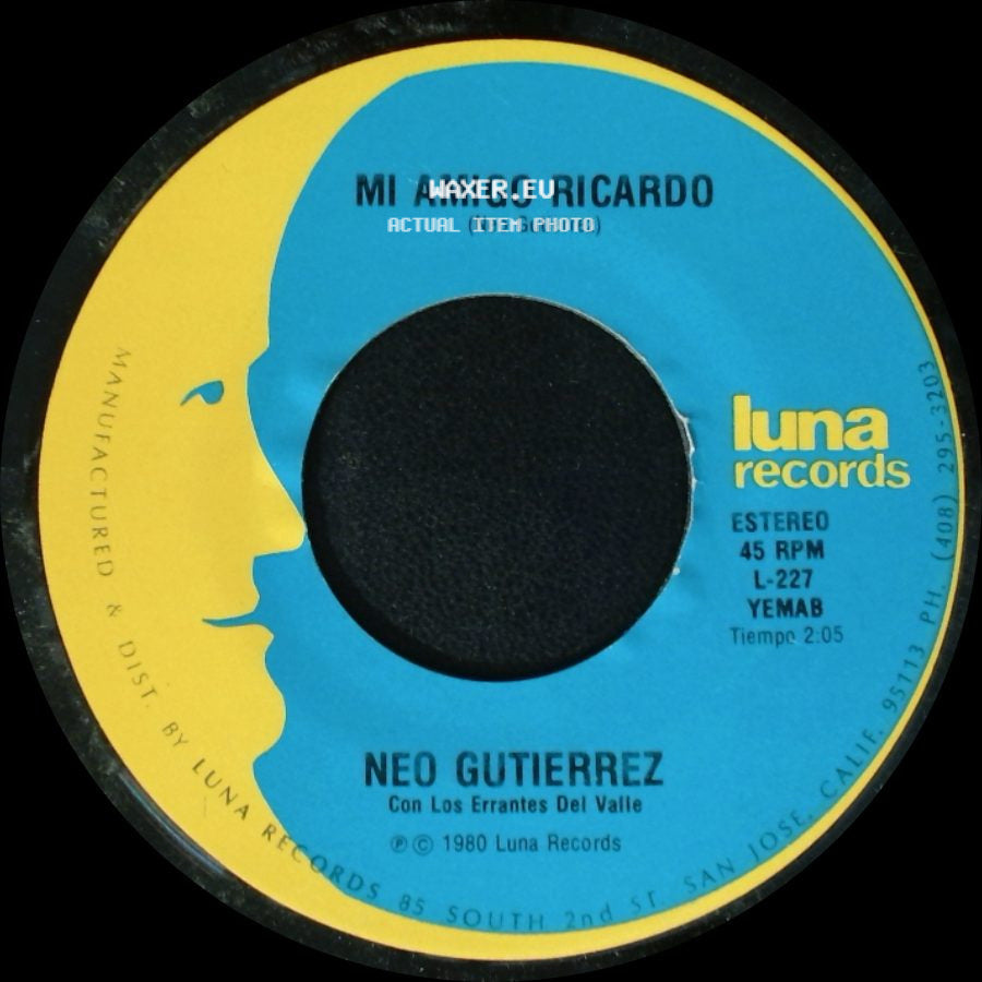 Neo Gutierrez - Eres Mala Mujer / Mi Amigo Ricardo side B