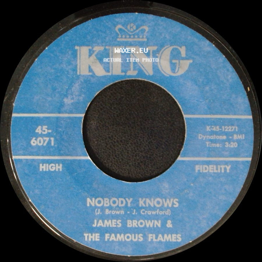 James Brown & The Famous Flames - Nobody Knows / Bring It Up side A