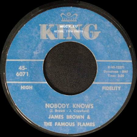 James Brown & The Famous Flames - Nobody Knows / Bring It Up side A