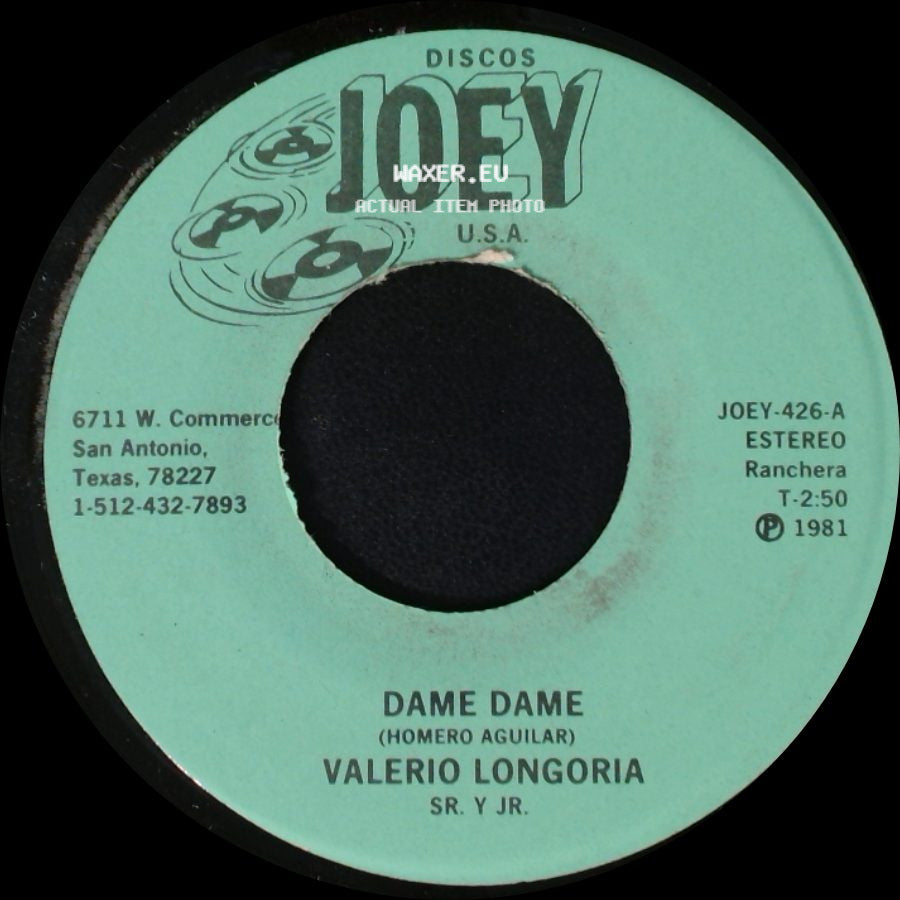 Valerio Longoria / Valerio Longoria Sr. Y Jr. - Dame Dame / La Troquita side A
