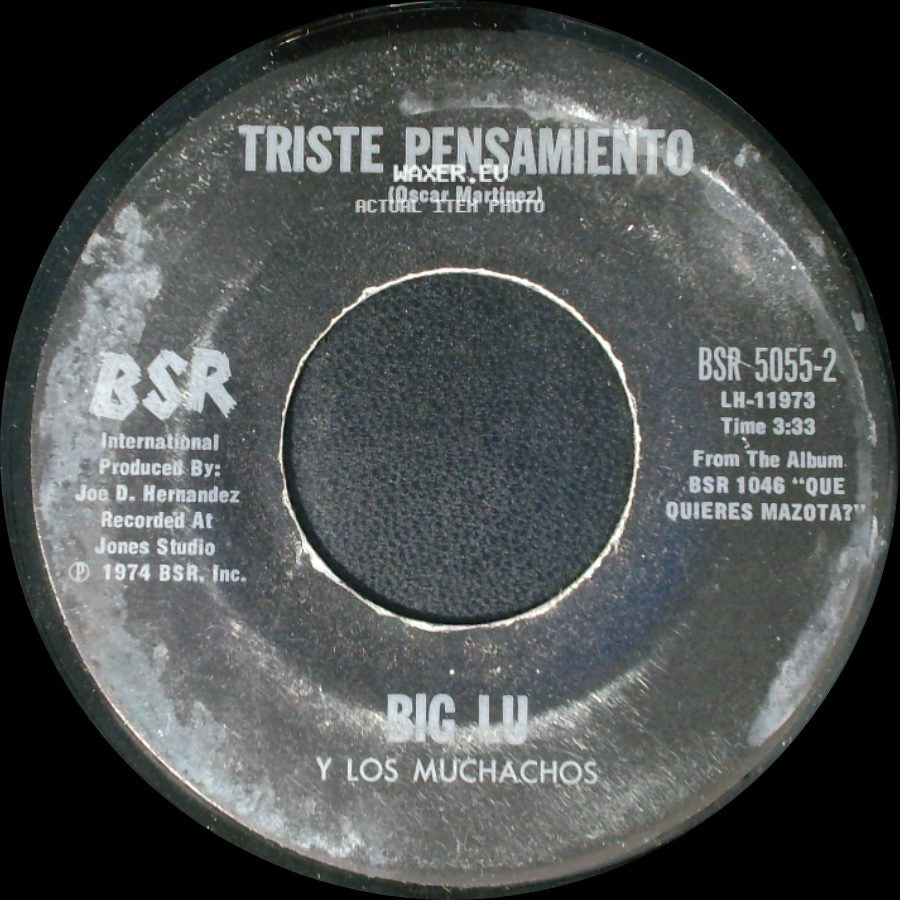 Big Lu Y Los Muchachos - Triste Pensamiento / Yo Te Quiero Mucho side A