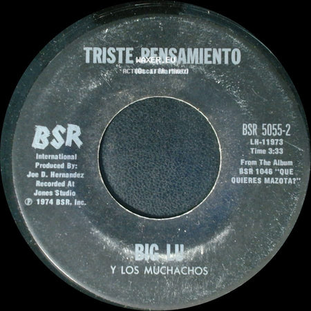 Big Lu Y Los Muchachos - Triste Pensamiento / Yo Te Quiero Mucho side A