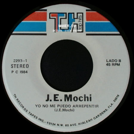 J. E. Mochi - Yo No Me Puedo Arrepentir / Yo No Me Puedo Arrepentir side B