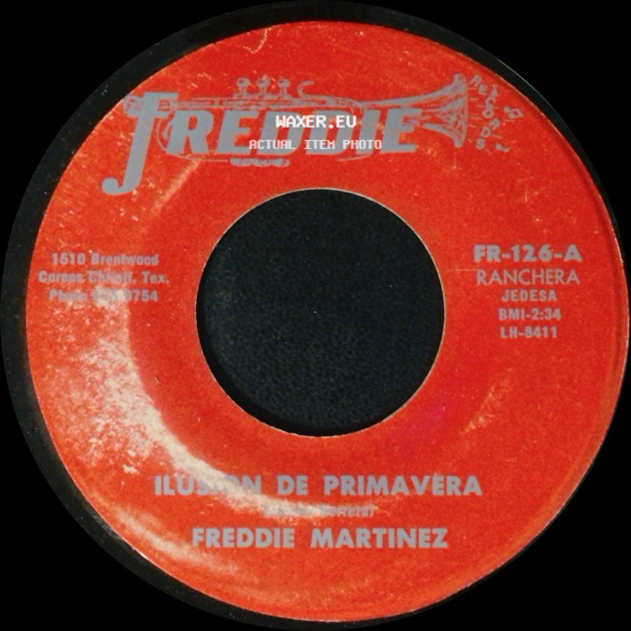 Freddie Martinez - Ilusion De Primavera / Que Bonita Sonricita side A