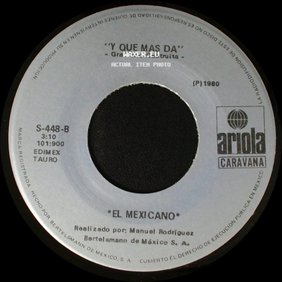El Mexicano / Graciano Castruita - Caminos De La Vida / Y Que Mas Da side B