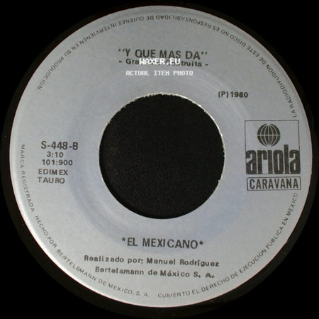El Mexicano / Graciano Castruita - Caminos De La Vida / Y Que Mas Da side B