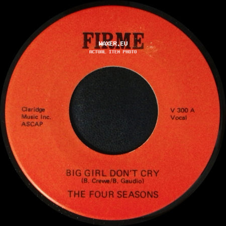 The Four Seasons - Big Girl Don't Cry / Sherry side A