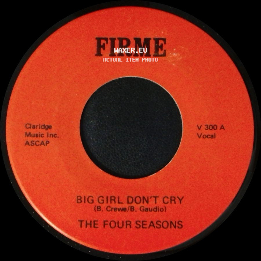 The Four Seasons - Big Girl Don't Cry / Sherry side A