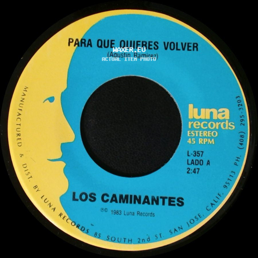 Los Caminantes - Para Que Quieres Volver / Palomita Mensajera side A