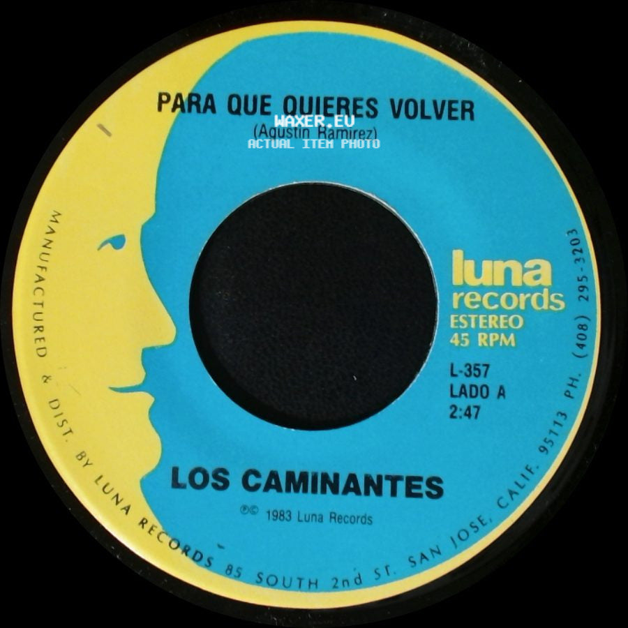 Los Caminantes - Para Que Quieres Volver / Palomita Mensajera side A