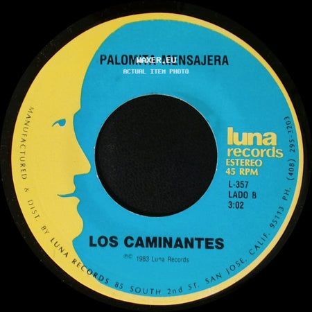 Los Caminantes - Para Que Quieres Volver / Palomita Mensajera side B