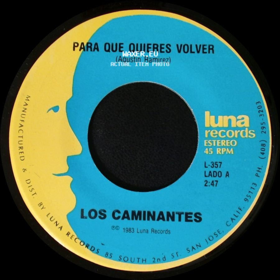 Los Caminantes - Para Que Quieres Volver / Palomita Mensajera side A