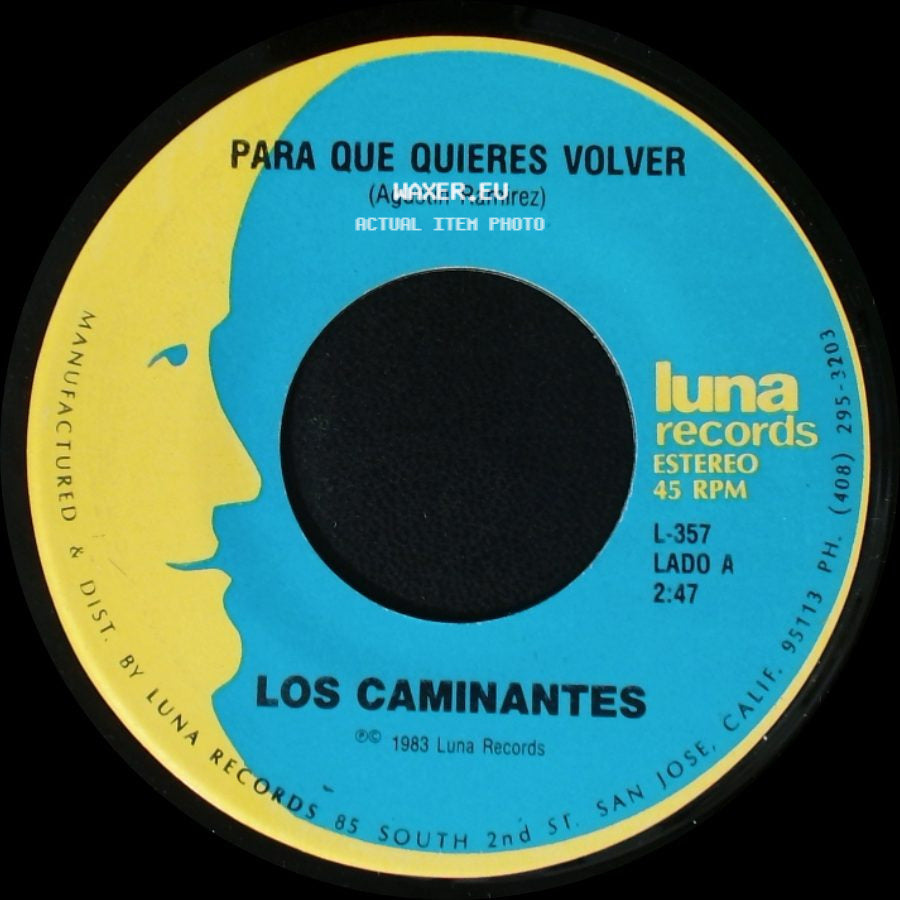 Los Caminantes - Para Que Quieres Volver / Palomita Mensajera side A
