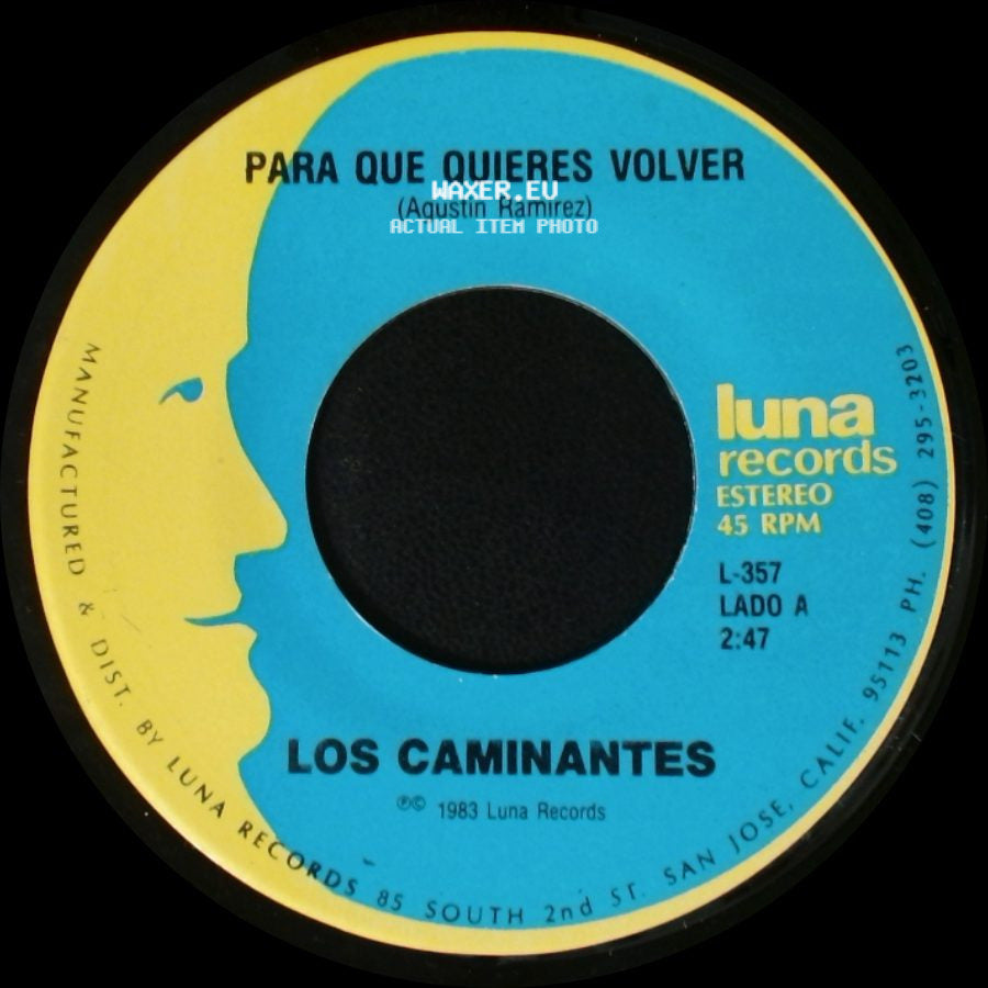 Los Caminantes - Para Que Quieres Volver / Palomita Mensajera side A
