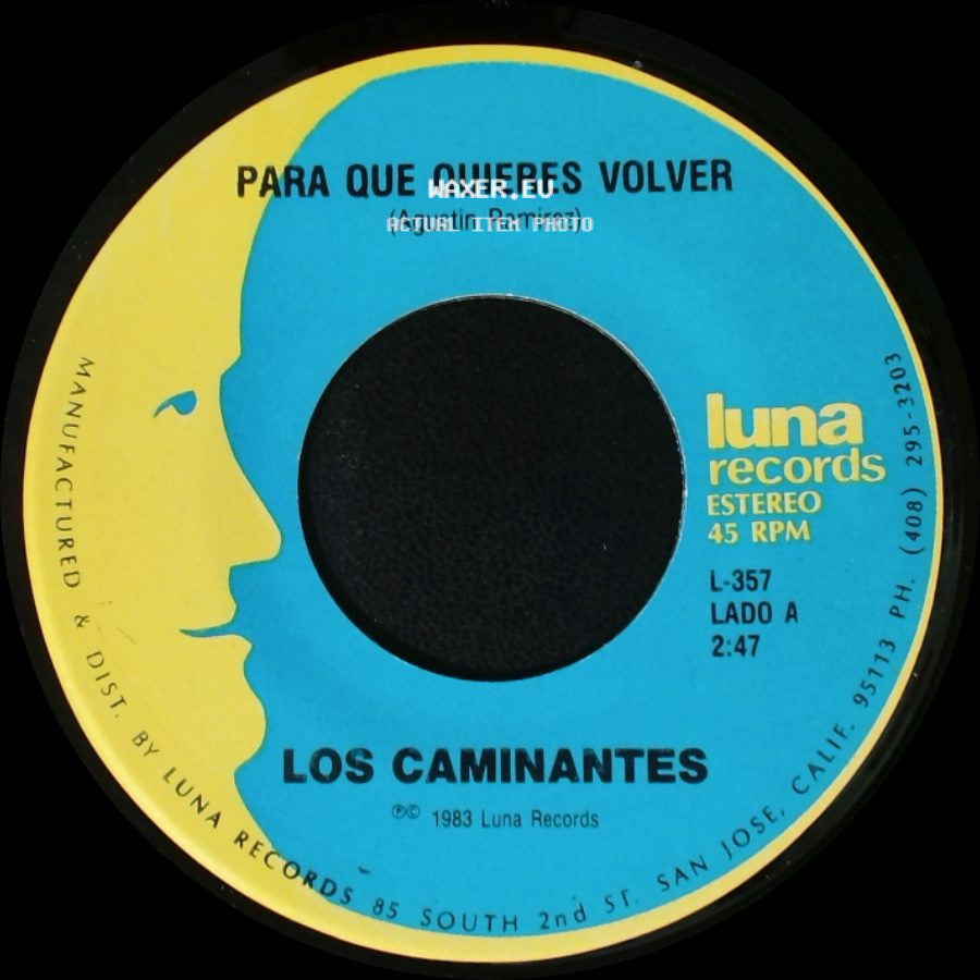 Los Caminantes - Para Que Quieres Volver / Palomita Mensajera side A