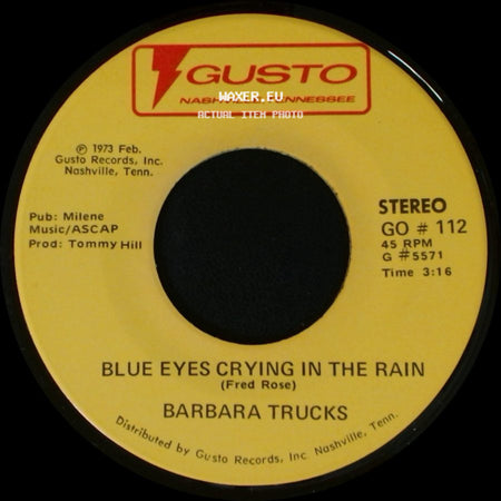 Barbara Trucks - Blue Eyes Crying In The Rain / There Are Times side A