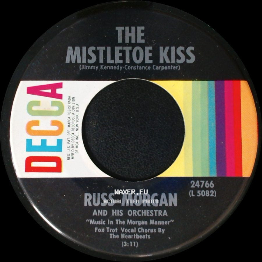 Russ Morgan And His Orchestra - The Mistletoe Kiss / Blue Christmas side A