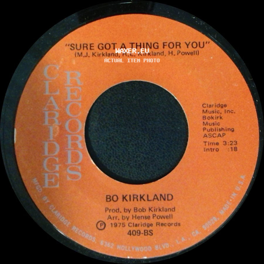 Bo Kirkland - Sure Got A Thing For You / Grandfather Clock side A