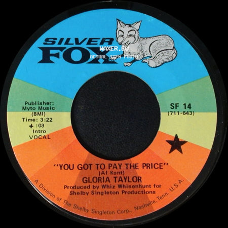 Gloria Taylor - You Got To Pay The Price / Loving You And Being Loved By You side A