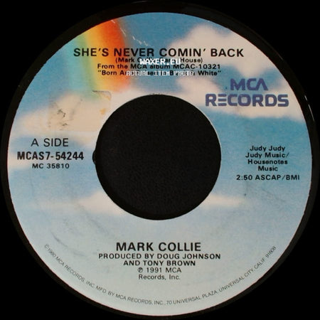 Mark Collie - She's Never Comin' Back / Lucky Dog side A